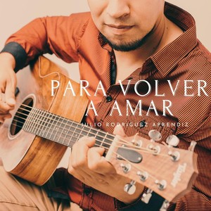 Para Volver a Amar