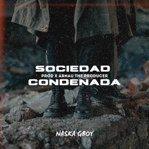 Sociedad Perdida (feat. Naska GBoy) [Explicit]