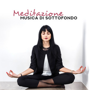 Meditazione Musica di Sottofondo: Profondamente Rilassanti Suoni della Natura creati per la Meditazione e la Pratica dello Yoga