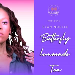 Butterfly Lemonade Tea (feat. Elan Noelle)