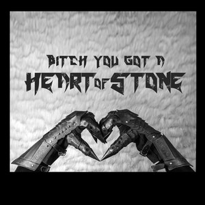 *****, You Got a Heart of Stone (Explicit)