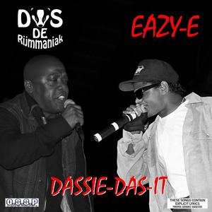 Dassie-Das-It (feat. Das de Rijmmaniak & E-Eazy) [Explicit]