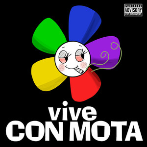 Vive Con Mota (Parodia) [Explicit]