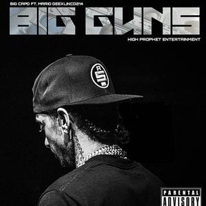 Big Guns(feat. Mario Gee & Linco214) (Explicit)