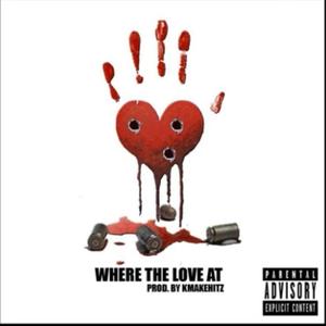 Where The Love At (Explicit)