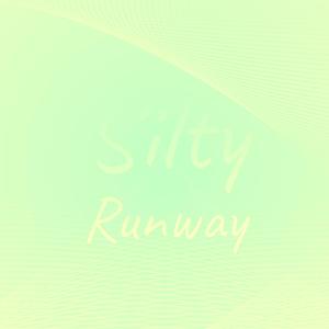 Silty Runway