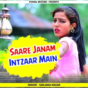 Saare Janam Intzaar Main