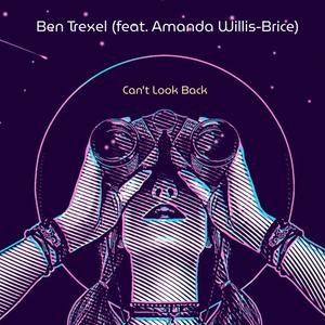 Can't Look Back (feat. Amanda Willis-Brice)