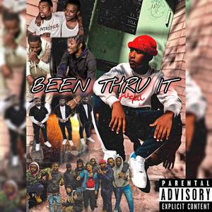 BEEN THRU IT (Explicit)