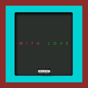 With Love (Explicit)