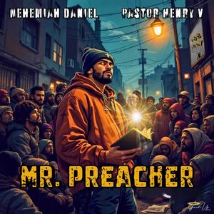 Mr. Preacher (feat. Pastor Henry V)