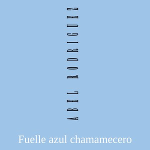 Fuelle azul Chamamecero