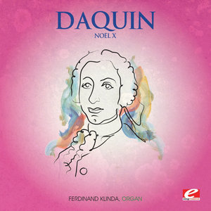 Daquin: Noël X (Digitally Remastered)