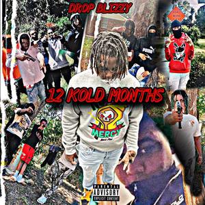 12 KOLD MONTHS (Explicit)