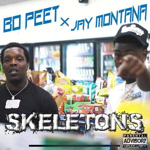 SKELETONS (feat. JAY MONTANA) [Explicit]