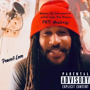 Calm Like The Breeze (Explicit)