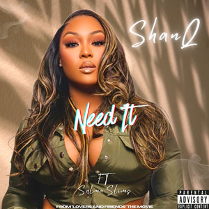 Need It (Explicit)