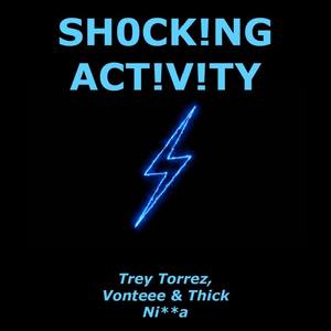 SH0CK!NG ACT!V!TY (Explicit)