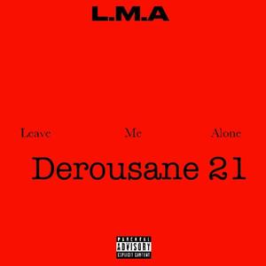 L.M.A (leave me alone) [Explicit]