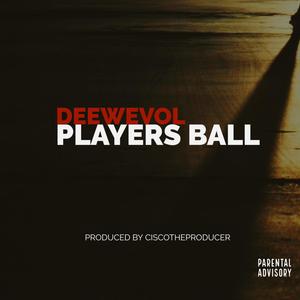 Players Ball (Explicit)