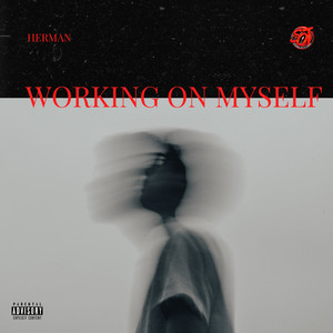 Working On Myself (Explicit)