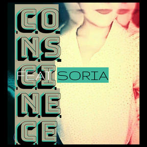 Conscience (feat. Soria)