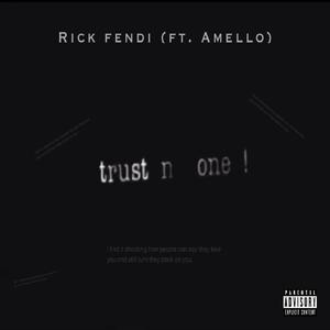 Trust (feat. Amello) [Explicit]