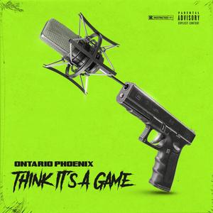 Think It's A Game (Explicit)