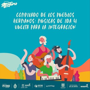 Compilado de los Pueblos Hermanos: Músicas de Ida y Vuelta para la Integración