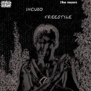 INCUBO FREESTYLE (Explicit)