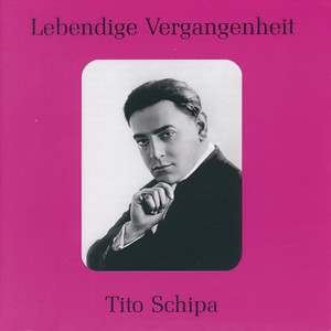 Tito Schipa - Lebendige Vergangenheit - Tito Schipa - Il mio tesoro intanto (Don Giovanni) (与此同时，我的珍宝（唐·乔瓦尼）)