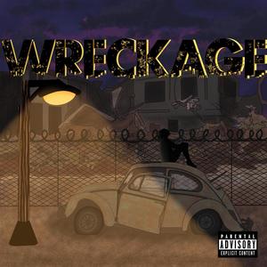 Wreckage (Explicit)