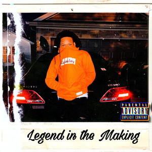 Legend in the Making (Explicit)