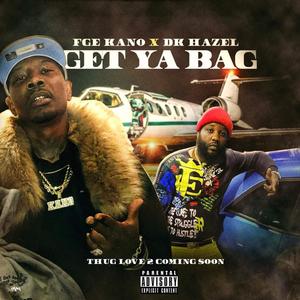 Get Ya Bag (feat. DK Hazel) (Explicit)