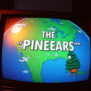 The Pineears - Westside Back East