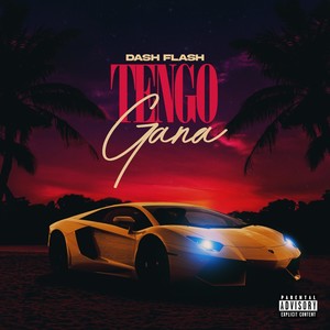 Tengo Gana (Explicit)