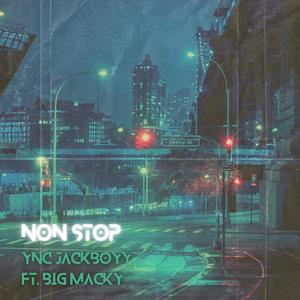 Non Stop (feat. Big Macky) [Explicit]