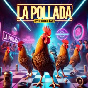 La Pollada (Radio Edit)