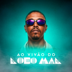 AO VIVÃO DO LOBO MAL (Explicit)