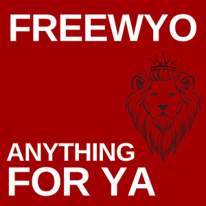 Anything for Ya (Explicit)