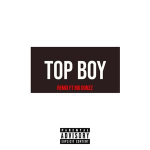 Top Boy (feat. Big Donzz & Franklin) [Remix] [Explicit]