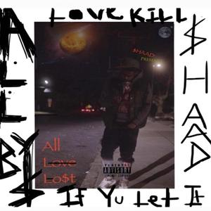 A.L.L (All, Love, Lost) [Explicit]