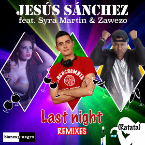 Last Night(Ratata) (Kato Jiménez Remix)
