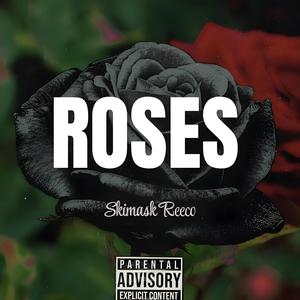 Roses (Explicit)