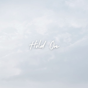 Hold On