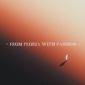 Passion in Peoria (Explicit)