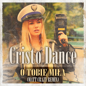 O Tobie Miła (Matt Crazy Remix)