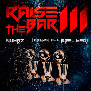 Raise The Bar III(feat. Abel Meri)