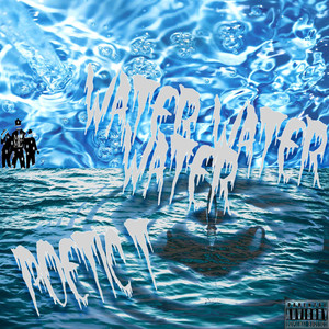 Water Water Water (Explicit)