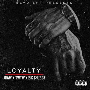 Loyalty (Explicit)